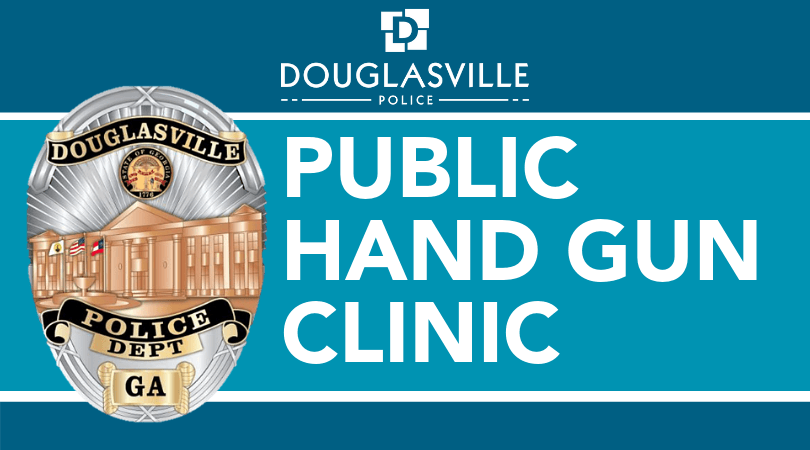 Douglasville PD Hand Gun Clinic