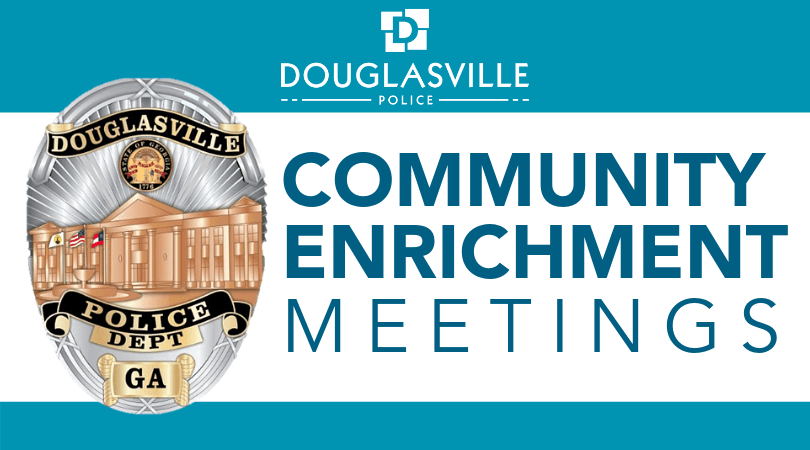 Douglasville PD Community Enrichment Meetings - 1